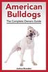 American Bulldogs: The Complete Owners Guide