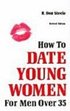 How to Date Young Women for Men Over 35