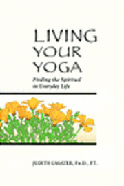 Living Your Yoga (h�ftad)