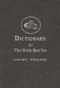 The Dictionary of the Holy Quran: Arabic Words - English Meanings (h�ftad)