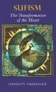 Sufism, the Transformation of the Heart