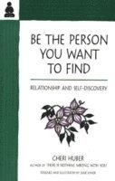 Be the Person You Want to Find (h�ftad)