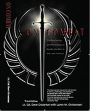 On Combat: The Psychology and Physiology of Deadly Conflict in War and in Peace (h�ftad)