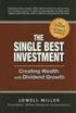 The Single Best Investment: Creating Wealth with Dividend Growth