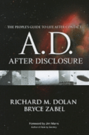 A.D.: After Disclosure: The People's Guide to Life After Contact (inbunden)