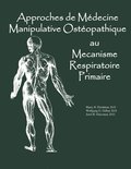 Approaches de Medicine Manipulative Osteopathique au Mecanisme Respiratoire Primaire