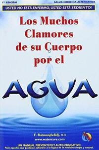 Los Muchos Clamores de su Cuerpo Por el Agua (h�ftad)
