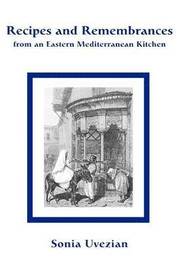 Recipes and Remembrances from an Eastern Mediterranean Kitchen (inbunden)