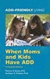 When Moms and Kids Have ADD (h�ftad)