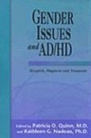 Gender Issues and AD/HD: Research, Diagnosis and Treatment (h�ftad)