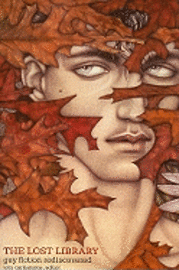 The Lost Library: Gay Fiction Rediscovered (h�ftad)