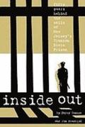 Inside Out: Fifty Years Behind the Walls of New Jersey's Trenton State Prison