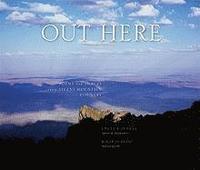 Out Here: Poems and Images from Steens Mountain Country (inbunden)