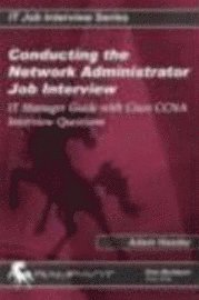 Conducting the Network Administrator Job Interview (h�ftad)