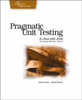 Pragmatic Unit Testing in Java With JUnit (h�ftad)
