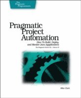 Pragmatic Project Automation (h�ftad)