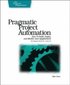 Pragmatic Project Automation