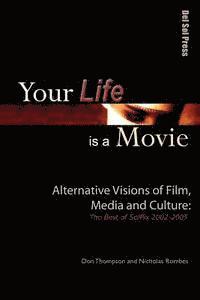 Your Life Is a Movie (h�ftad)
