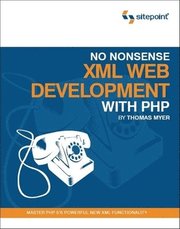 No Nonsense XML Web Development with PHP (h�ftad)