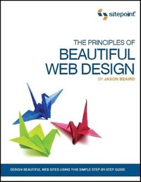 The Principles of Beautiful Web Design (h�ftad)