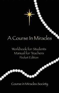 Course in Miracles: Pocket Edition Workbook & Manual (h�ftad)