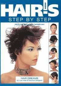 Hair's How: v. 2 Step-by-Step (inbunden)