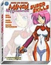 How to Draw Manga Next Generation: Superskillz Supersize (h�ftad)