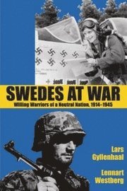 Swedes At War (h�ftad)