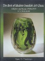 The Best of Modern Swedish Art Glass: Orrefors and Kosta, 1930-1970 (inbunden)