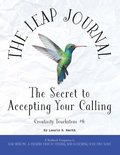 The Leap Journal: The Secret to Accepting Your Calling