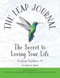 The Leap Journal: The Secret to Loving Your Life