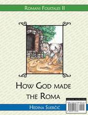 How God Made the Roma (h�ftad)