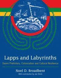 Lapps and Labyrinths (inbunden)