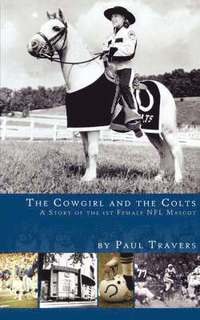 Cowgirl And The Colts (h�ftad)