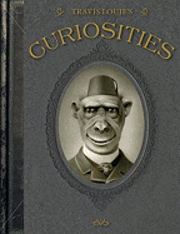 Travis Louie's Curiosities (inbunden)