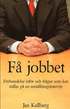 F� jobbet - F�rberedelse inf�r och fr�gor som kan st�llas p� en anst�llningsintervju