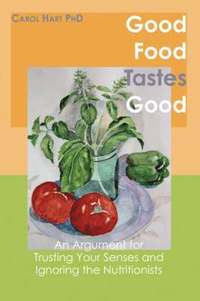 Good Food Tastes Good (h�ftad)