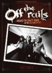 Off the Rails: Aboard the Crazy Train in the Blizzard of Ozz (h�ftad)