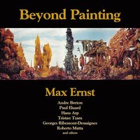 Beyond Painting: And Other Writings by the Artist and His Friends (h�ftad)