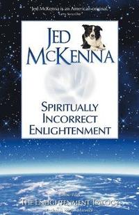 Spiritually Incorrect Enlightenment (h�ftad)
