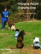 Changing People Changing Dogs (h�ftad)
