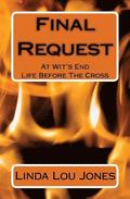 Final Request: At Wit's End