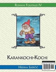 Karankochi-Kochi (A Romani Folktale) (h�ftad)