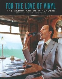 For the Love of Vinyl (inbunden)