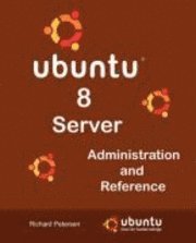 Ubuntu 8 Server Administration and Reference (h�ftad)