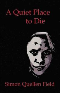 Quiet Place To Die (h�ftad)