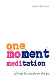 One-Moment Meditation (h�ftad)
