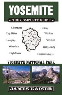 Yosemite: The Complete Guide (h�ftad)