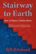 Stairway to Earth: How to Writer a Serious Book