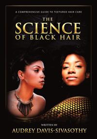 The Science of Black Hair (h�ftad)